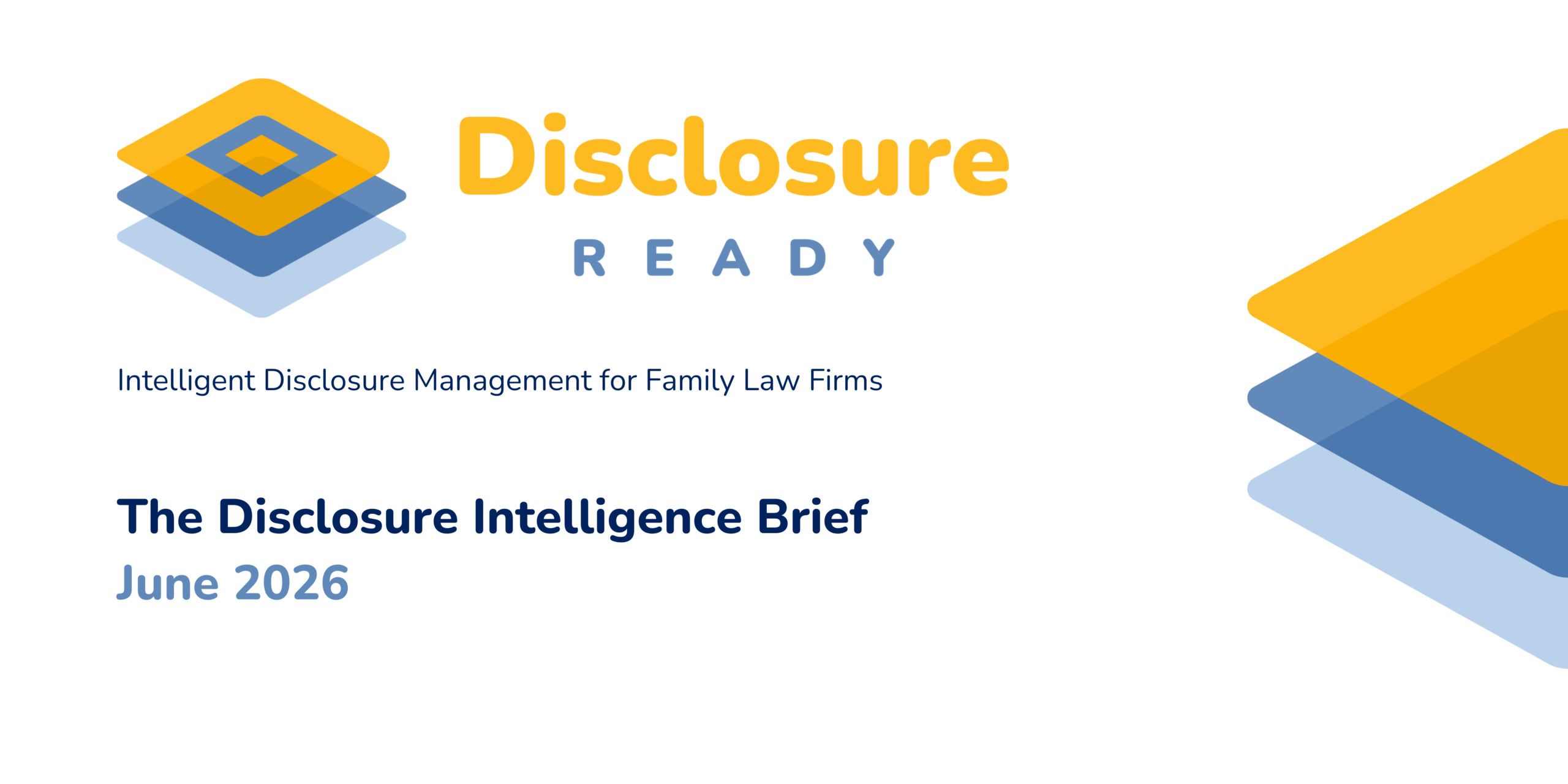 The Disclosure Intelligence Brief - June 2026 - Disclosure Ready